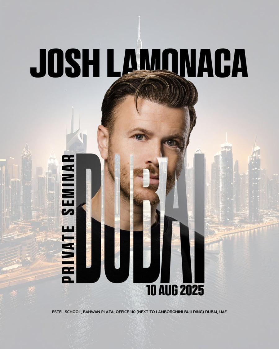 Dubai, Private Seminar with Josh Lamonaca - Sunday 10th August 2025